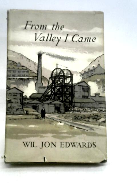 From the Valley I Came By Wil Jon. Edwards