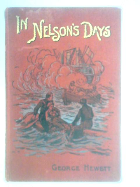 In Nelson's Days von George Hewett