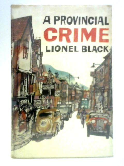 A Provincial Crime von Lionel Black