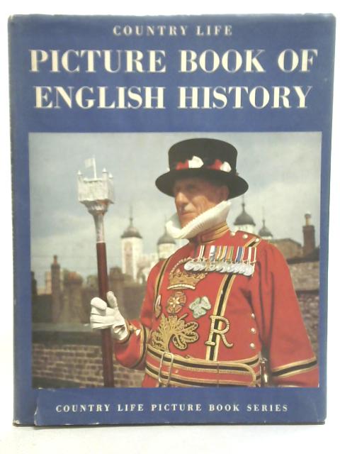 Country Life Picture Book of English History By Intro. by Frank Whitaker