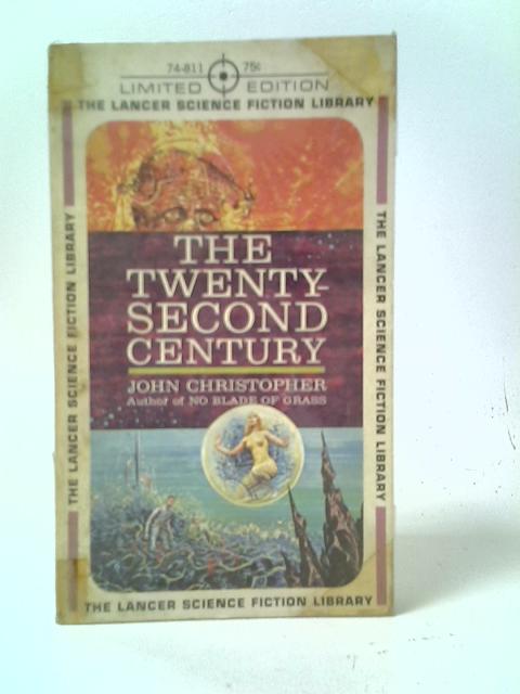 The Twenty-Second Century By John Christopher