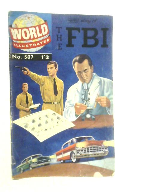 World Illustrated No 507: The Illustrated Story of the FBI