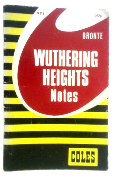 Wuthering Heights: Notes By John B.Kreslin