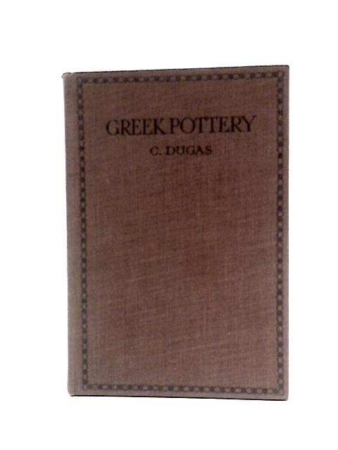 Greek Pottery By Charles Dugas W.A.Thorpe (Trans.)