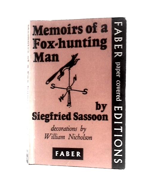 Memoirs of A Fox-Hunting Man By Siegfried Sassoon