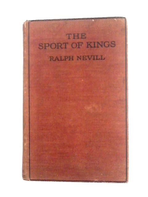 The Sport Of Kings By Ralph Nevill