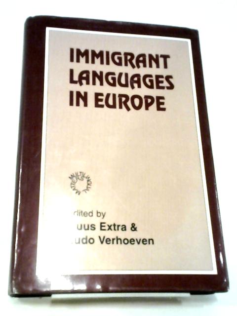 Immigrant Languages in Europe von Guus Extra