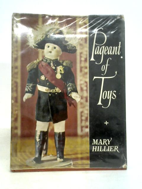 Pageant of toys By Mary Hillier