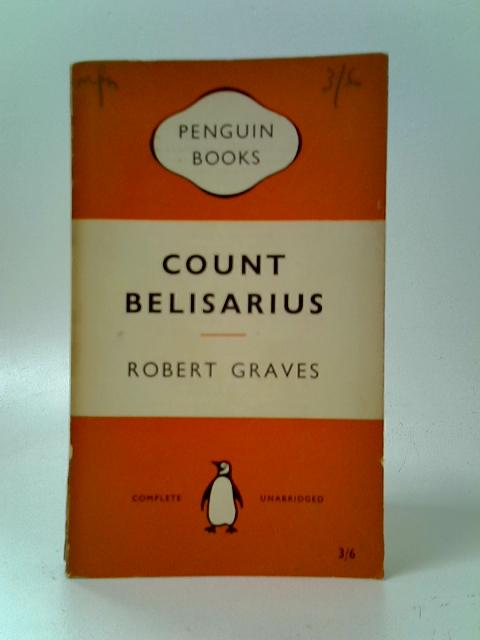 Count Belisarius By Robert Graves