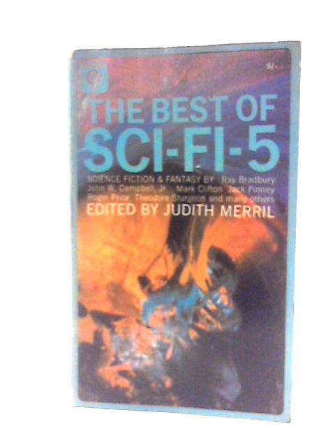 The Best Of Sci-Fi-5 By Judith Merril (Ed)