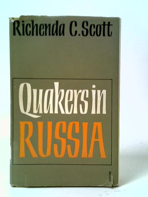 Quakers in Russia By Richenda C. Scott