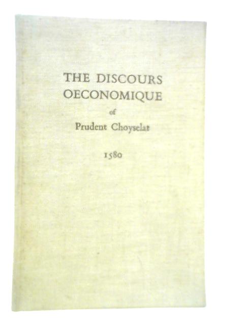 The Discours Oeconomique Of Prudent Choyselat