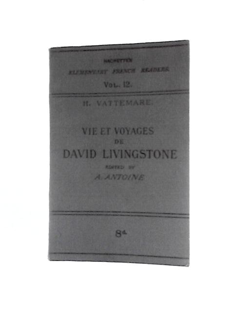 Vie et Voyages de David Livingstone By H. Vattemare
