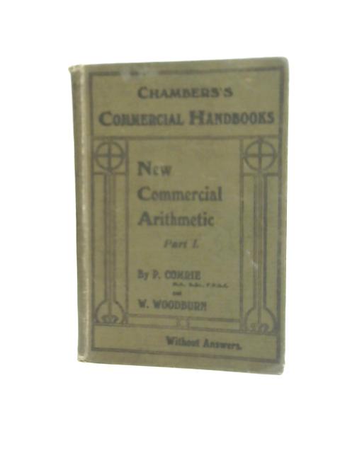 New Commercial Arithmetic Part 1 von P. Comrie & W. Woodburn