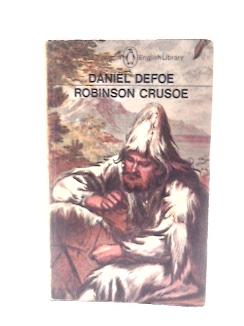 Life and Adventures of Robinson Crusoe By Daniel Defoe