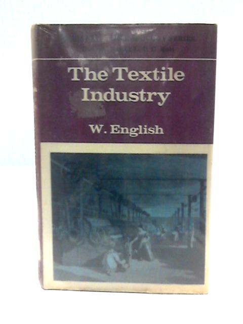 Textile Industry, The By Anthony Bird