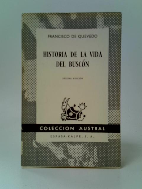 Historia De La Vida Del Buscon von Francisco De Quevedo