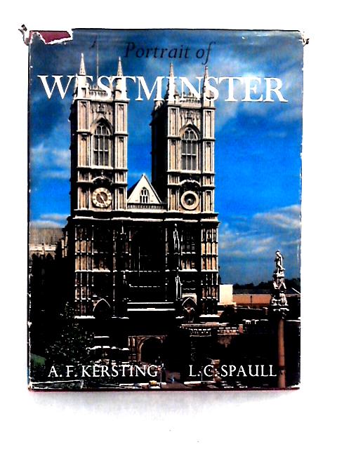 Portrait of Westminster: a Selection of Photographs von A. F. Kersting & l. C. Spaull