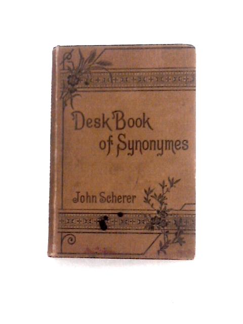 The Desk Book of English Synonymes von John Sherer