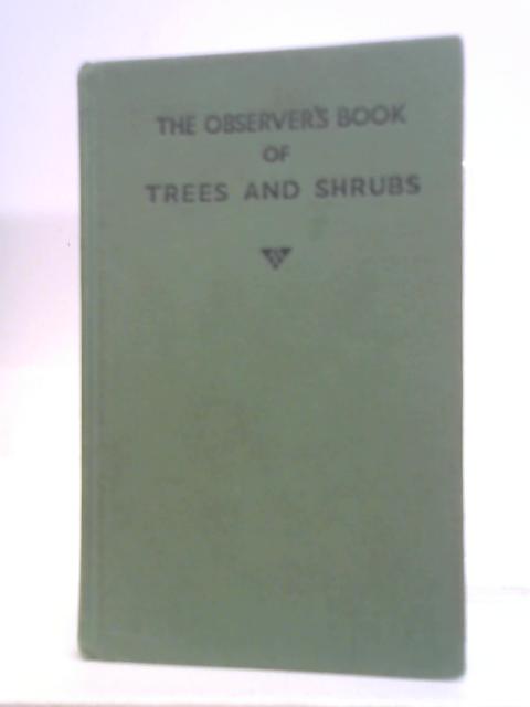 The Observer's Book of Trees and Shrubs By W.J. Stokoe