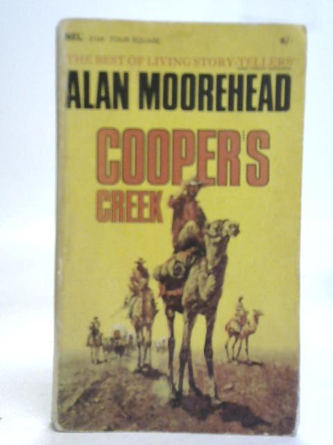 Cooper's Creek By Alan Moorehead