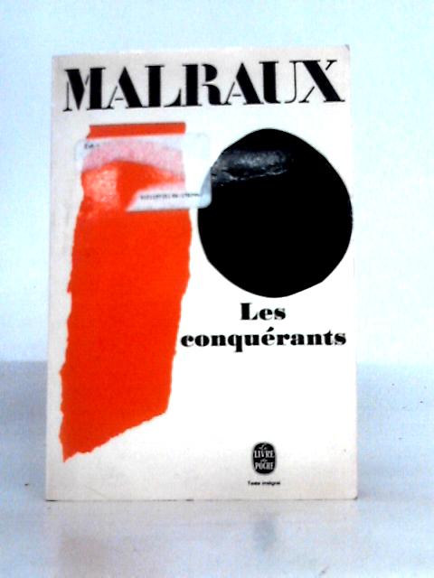 Les Conquerants By Malraux