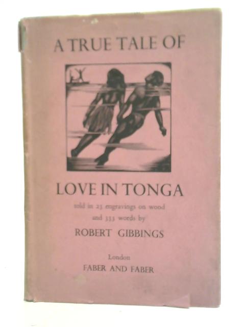 A True Tale of Love in Tonga By Robert Gibbings