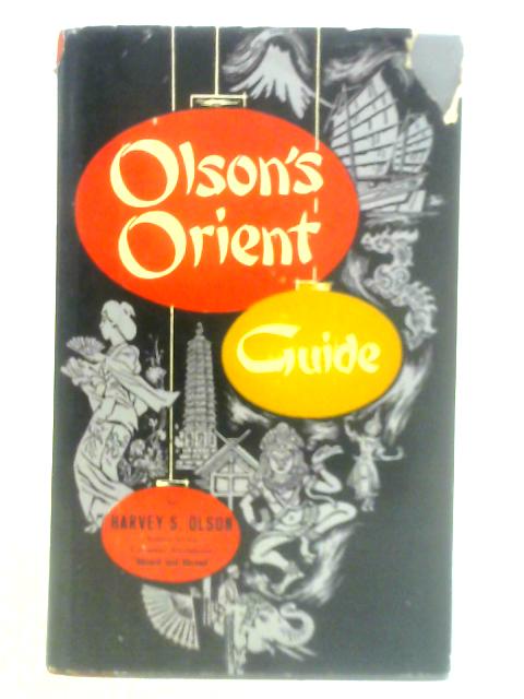 Olson's Orient Guide von Harvey Stuart Olson