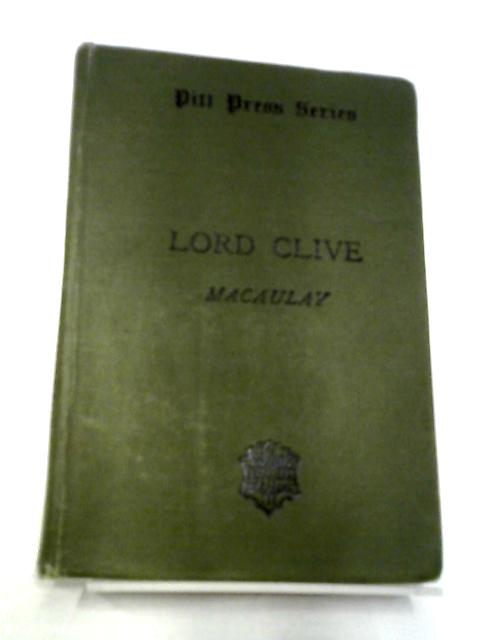 Lord Clive By Thomas Babington Macaulay