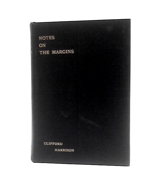 Notes On the Margins By Clifford Harrison