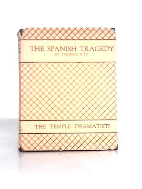 The Spanish Tragedy By Thomas Kyd