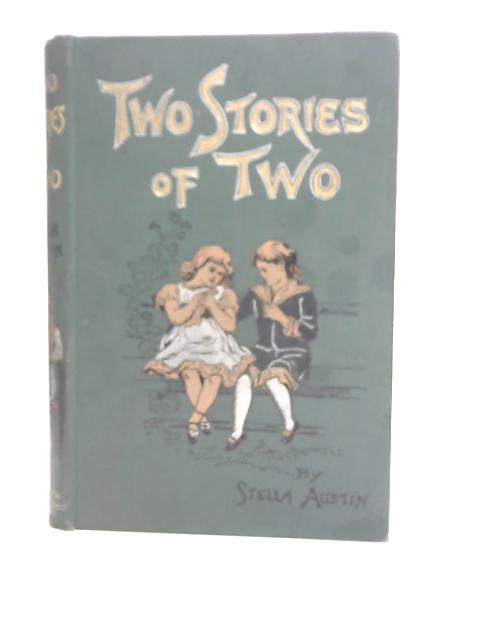 Two stories of two By Stella Austin