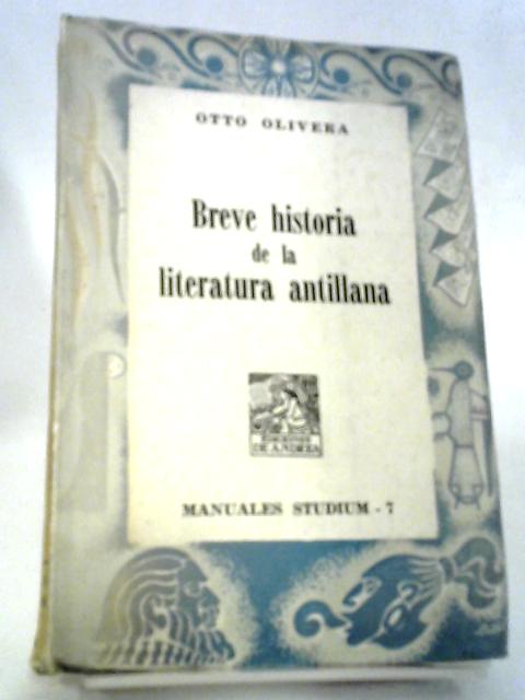 Breve Historia De La Literatura Antillana By Otto Olivera