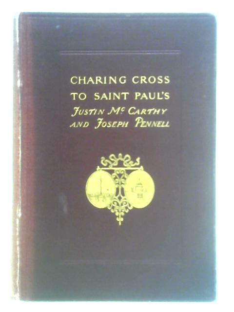 Charing Cross to Saint Paul's von Justin McCarthy and Joseph Pennell