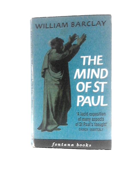 The Mind of St Paul By William Barclay