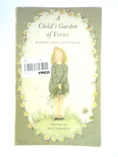 A Child's Garden of Verses By Robert Louis Stevenson