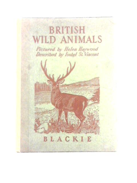 British Wild Animals von Isobel St Vincent
