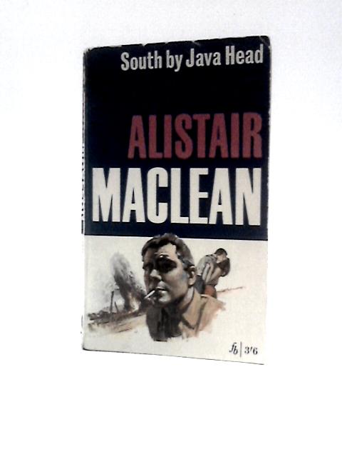 South by Java Head von Alistair MacLean