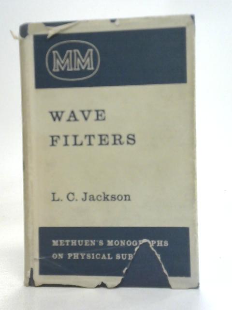 Wave Filters von L. C. Jackson