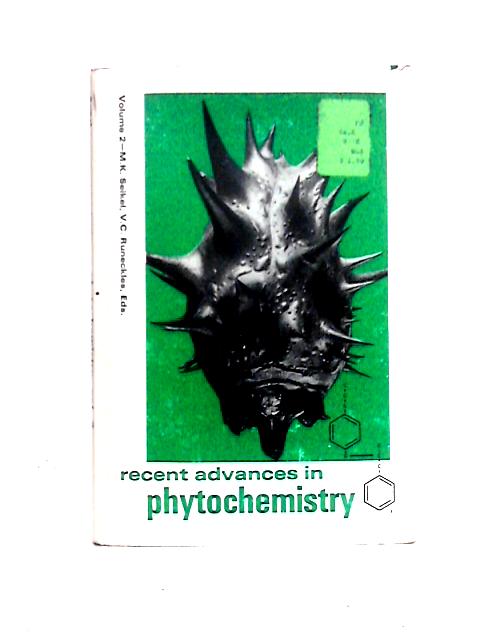 Recent Advances In Phytochemistry Volume 2 By Margaret K. Seikel & V. C. Runeckles