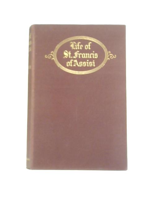 Life of St. Francis of Assisi By William H. Leathem