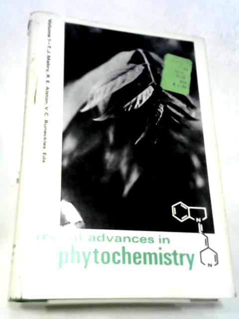 Recent Advances in Phytochemistry: Volume I By T. J. Mabry (ed)