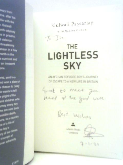 The Lightless Sky: An Afghan Refugee Boy's Journey of Escape to A New Life in Britain By Gulwali Passarlay