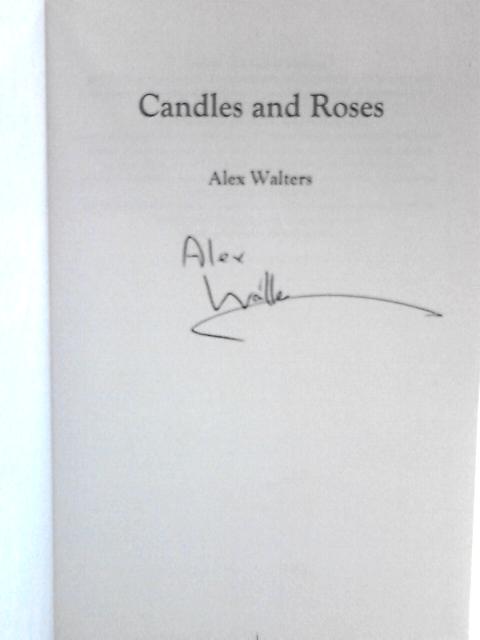 Candles and Roses: A Serial Killer Thriller: 1 (The DI Alec McKay Series) By Alex Walters