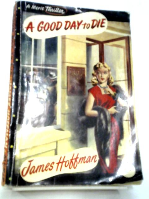 A Good Day to Die By James Hoffman
