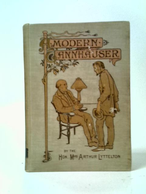 A Modern Tannhauser: The Bridge By Hon. Mrs. Arthur Lyttelton