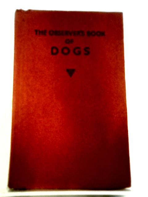 The Observer's Book of Dogs By Clifford L. B. Hubbard