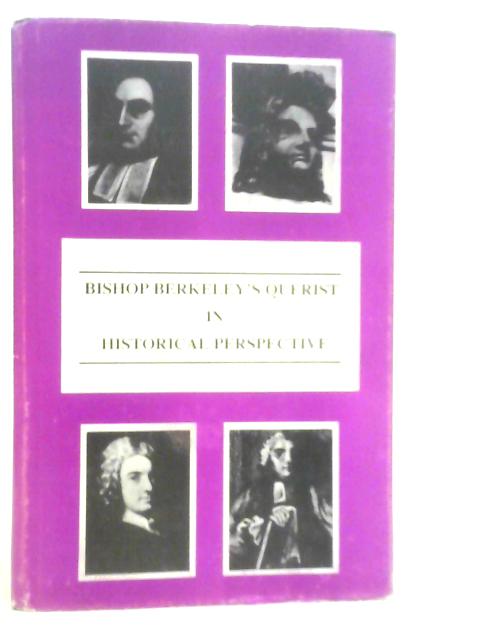 Bishop Berkeley's Querist in Historical Perspective By J.Johnston