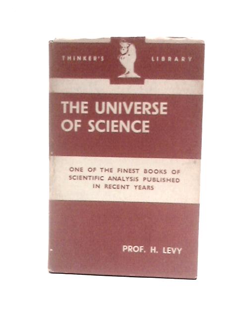 The Universe of Science By H.Levy