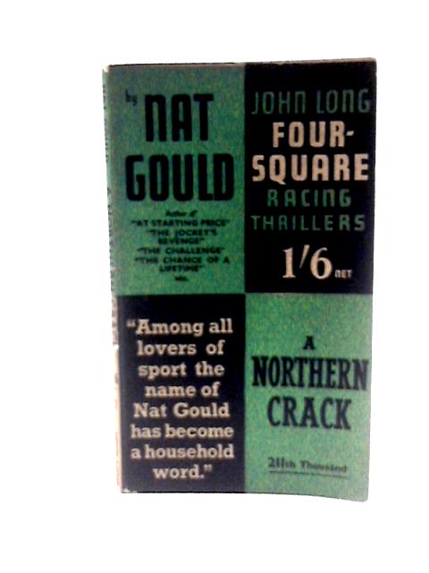 A Northern Crack von Nat Gould